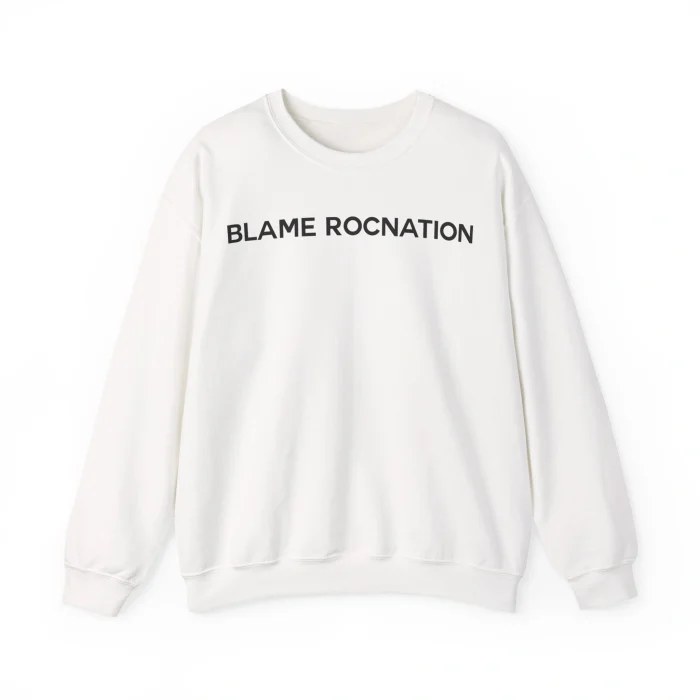 Blame Rocnation Sweatshirt