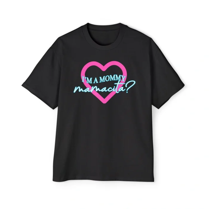 I'm a Mommy Mamacita Premium Shirt