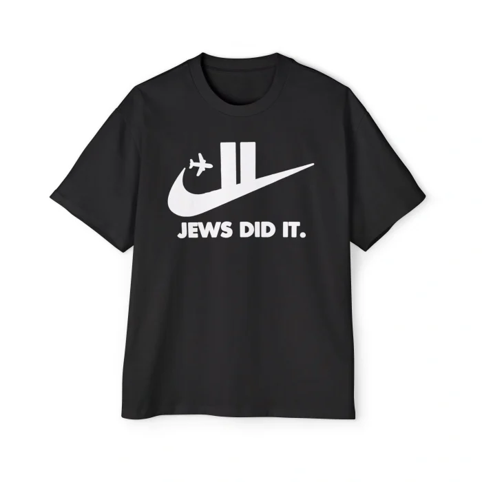 Jews Did It Premium Shirt
