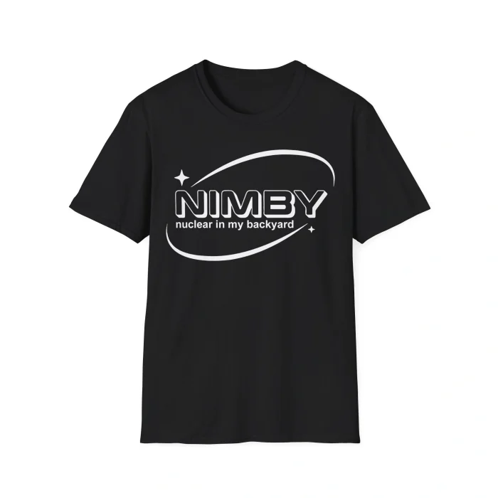 NIMBY Nuclear In My Backyard Shirt