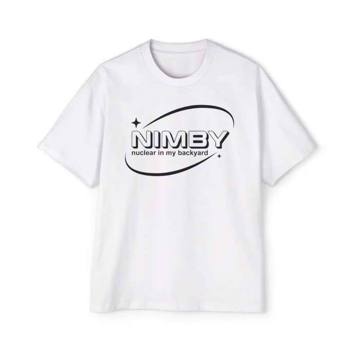 NIMBY Nuclear In My Backyard Premium Shirt