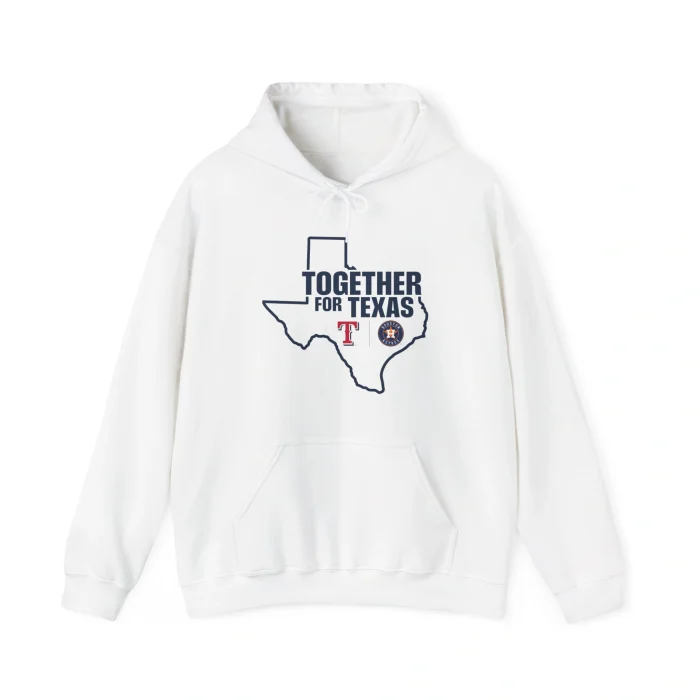 Together For Texas Rangers Astros Hoodie