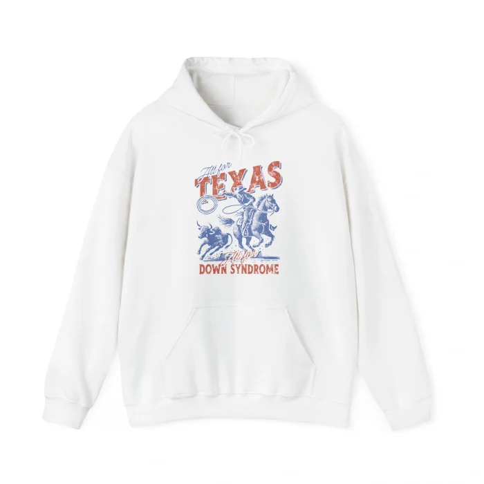 All For Texas All For Down Syndrome Hoodie