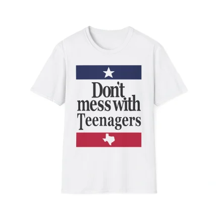 Don’t Mess With Teenagers Shirt