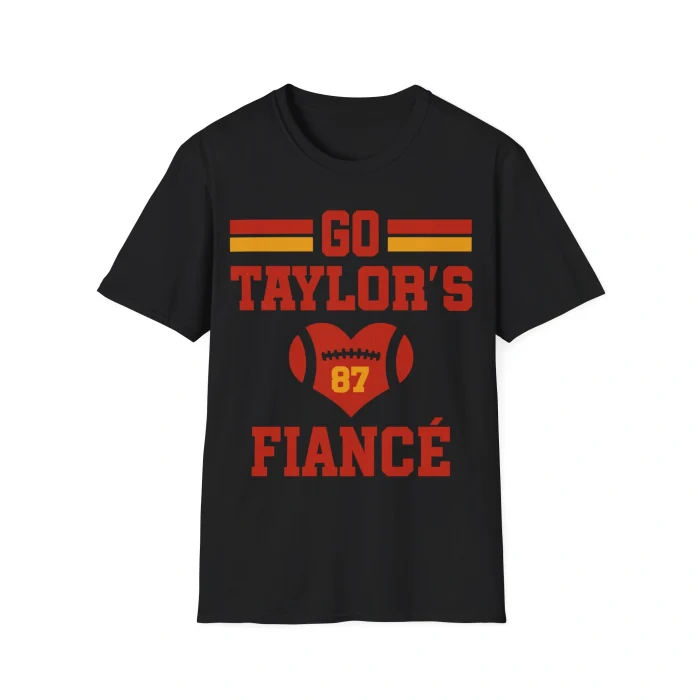 Go Taylor’s Fiancé Shirt