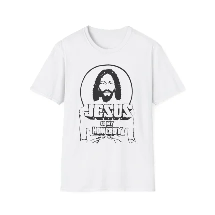 Jesus Is My Homeboy Shirt