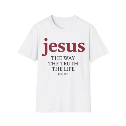 Jesus The Way The Truth The Life Shirt