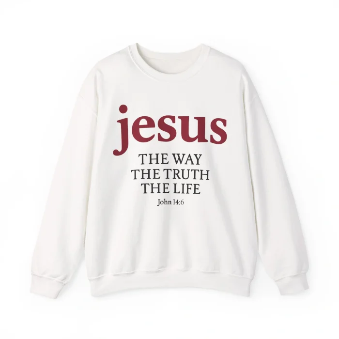 Jesus The Way The Truth The Life Sweatshirt