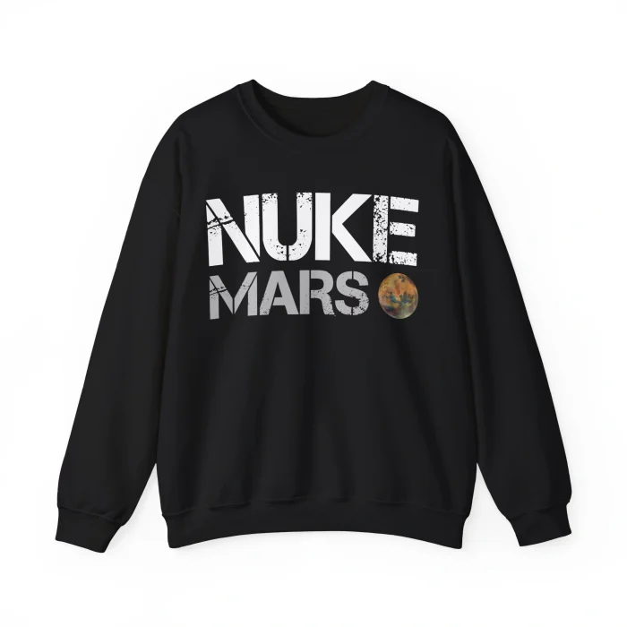 Nuke Mars Sweatshirt
