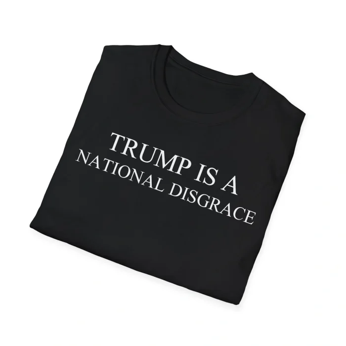 Trump Is a National Disgrace Shirt