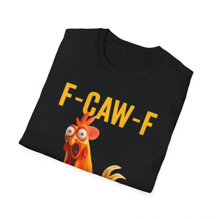 F-Caw-F Chicken Shirt