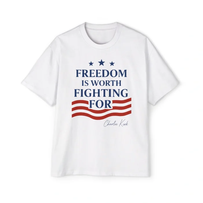 Freedom Is Worth Fighting For Premium Shirt