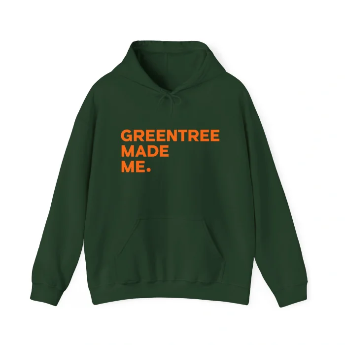 Greentree Made Me Hoodie
