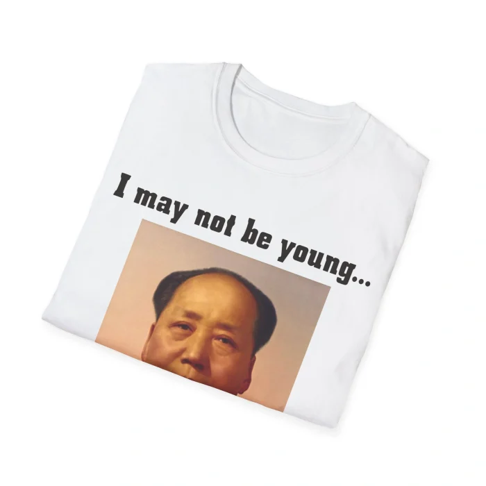 I May Not Be Young But I’m Turnt Shirt
