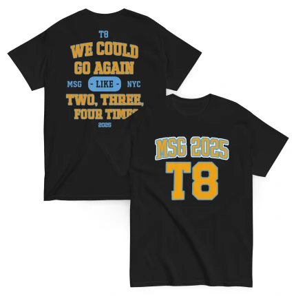 We Could Go Again Like Three Four Times Shirt