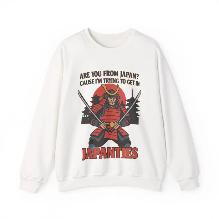 The "Are You From Japan Shirt" is a white sweatshirt with a graphic of a samurai holding two swords in front of a pagoda and bold text that reads, "Are You From Japan? Cause I’m Trying to Get in Japanties.