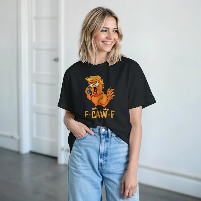 F-Caw-F Trump Shirt