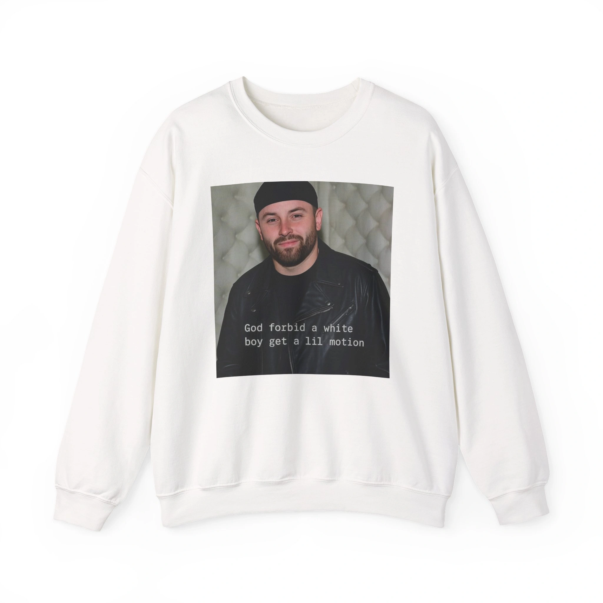 The God Forbid A White Boy Get A Lil Motion Shirt is a white sweatshirt with a photo of a bearded man in a black beanie and jacket, featuring the text “God forbid a white boy get a lil notion.”. The God Forbid A White Boy Get A Lil Motion Shirt is a white sweatshirt with a photo of a bearded man in a black beanie and jacket, featuring the text “God forbid a white boy get a lil notion.”.