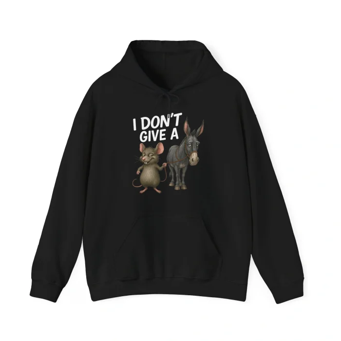 I Don’t Give a Rat’s Donkey Hoodie