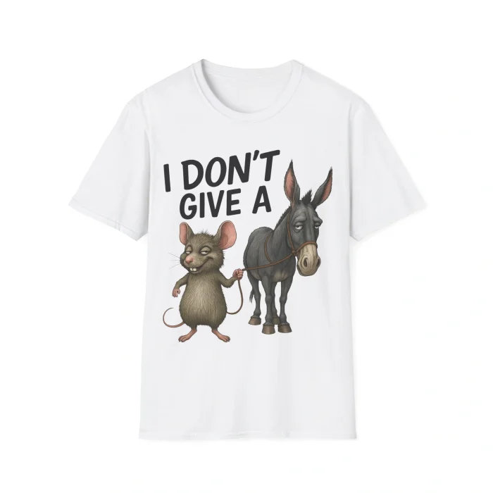 I Don’t Give a Rat’s Donkey Shirt