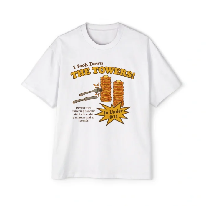 I Took Down The Towers Pancake Premium Shirt