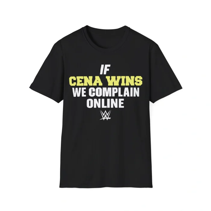 The If Cena Wins We Complain Online Shirt is a black tee with bold white and yellow text above the WWE logo—a must-have for anyone who loves statement shirts like the Hating Taylor Swift Doesn’t Make You Deep Shirt.