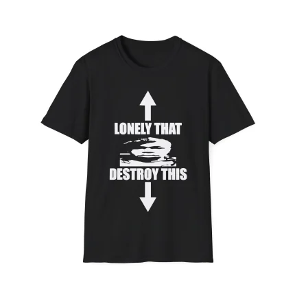 Black tee with white text “LONELY THAT DESTROY THIS” and arrows, meme-style design referencing Ken Carson vs Destroy Lonely rivalry.