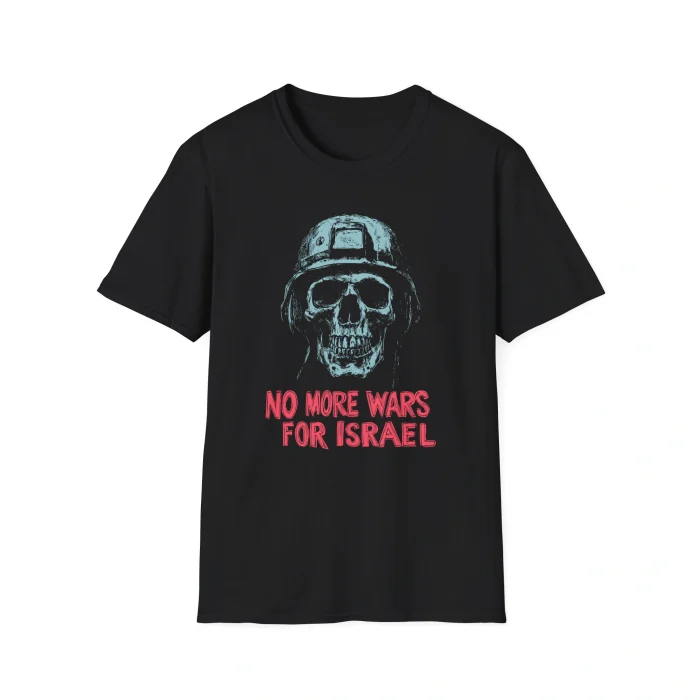 The No More Wars For Israel Shirt is black and features a bold skull with a hat design.