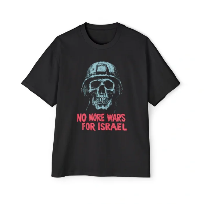 The No More Wars For Israel Shirt is a black tee featuring a striking skull with a helmet graphic, boldly expressing its message.