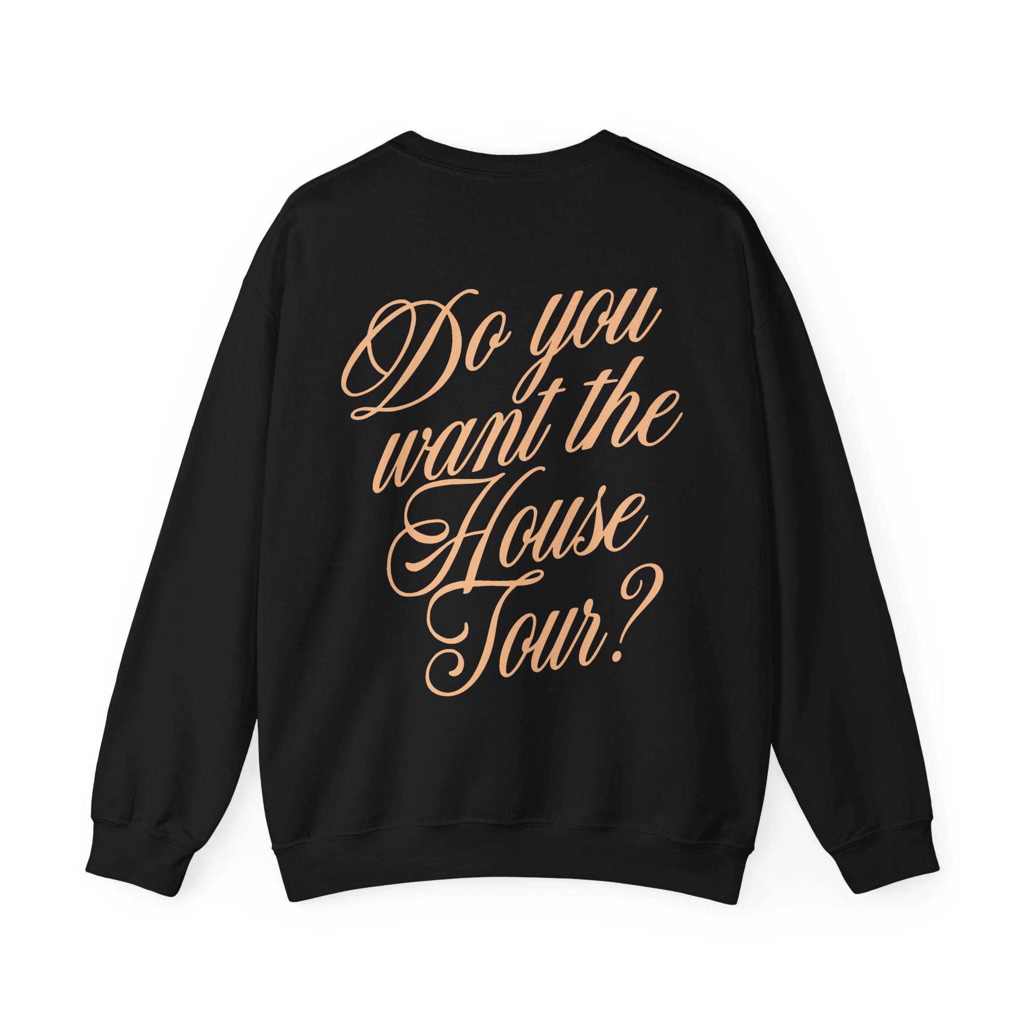 The Sabrina Carpenter House Tour Shirt is a black sweatshirt featuring "Do you want the House Tour?" in large, elegant beige script on the back. The Sabrina Carpenter House Tour Shirt is a black sweatshirt featuring "Do you want the House Tour?" in large, elegant beige script on the back.