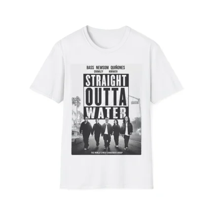 The Straight Outta Water Shirt is a white tee with a black-and-white image of five people walking on a street and bold STRAIGHT OUTTA WATER text—an iconic look for fans.