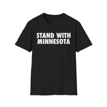 The Stand With Minnesota Shirt is a black tee with "STAND WITH MINNESOTA" boldly printed in white capital letters across the chest.
